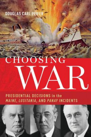 Carte Choosing War Douglas C. Peifer