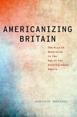 Book Americanizing Britain Genevieve Abravanel