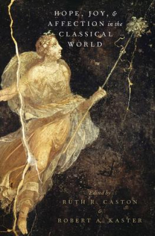 Книга Hope, Joy, and Affection in the Classical World Ruth Rothaus Caston