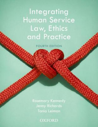 Książka Integrating Human Service Law, Ethics and Practice Rosemary Kennedy