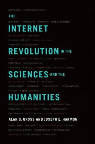 Könyv Internet Revolution in the Sciences and Humanities Alan G. Gross