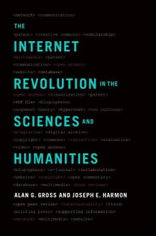 Książka Internet Revolution in the Sciences and Humanities Alan G. Gross