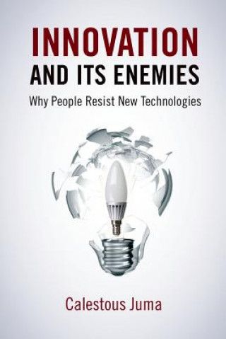 Buch Innovation and Its Enemies Calestous Juma