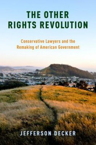 Книга Other Rights Revolution Jefferson Decker