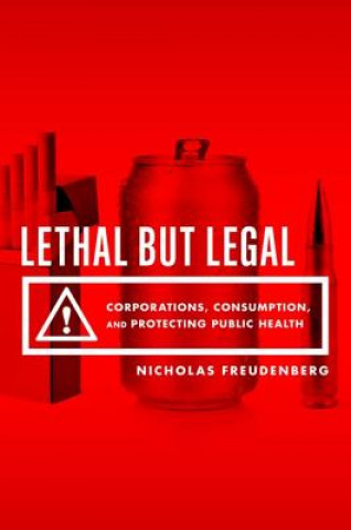 Book Lethal But Legal Nicholas Freudenberg