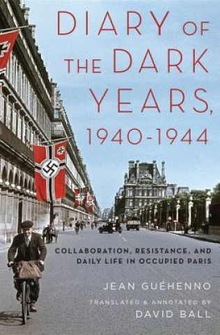 Libro Diary of the Dark Years, 1940-1944 Jean-Marie Guehenno