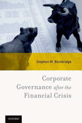 Carte Corporate Governance after the Financial Crisis Stephen M. Bainbridge