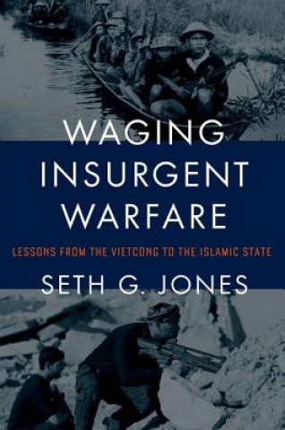 Buch Waging Insurgent Warfare Seth G. Jones