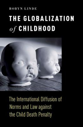 Kniha Globalization of Childhood Robyn Linde