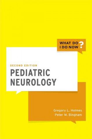 Könyv Pediatric Neurology Gregory L. Holmes