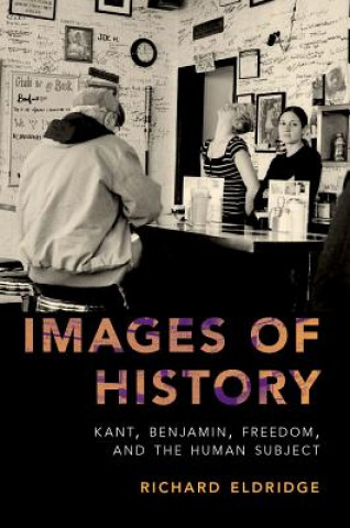 Knjiga Images of History Richard Eldridge