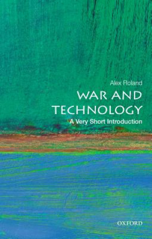 Book War and Technology: A Very Short Introduction Alex Roland