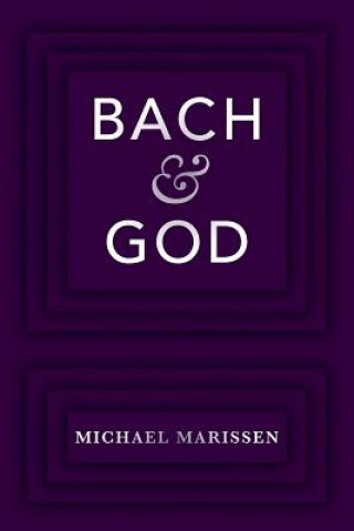 Carte Bach & God Michael Marissen