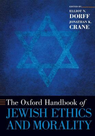 Książka Oxford Handbook of Jewish Ethics and Morality Elliot N. Dorff