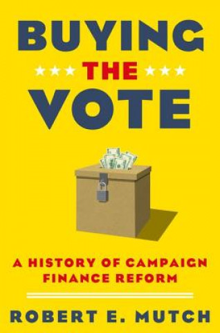 Kniha Buying the Vote Robert E. Mutch
