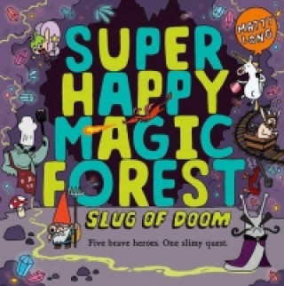 Kniha Super Happy Magic Forest: Slug of Doom Matty Long