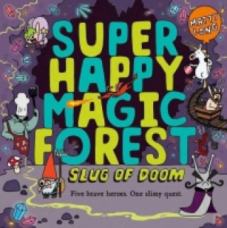 Knjiga Super Happy Magic Forest: Slug of Doom Matty Long