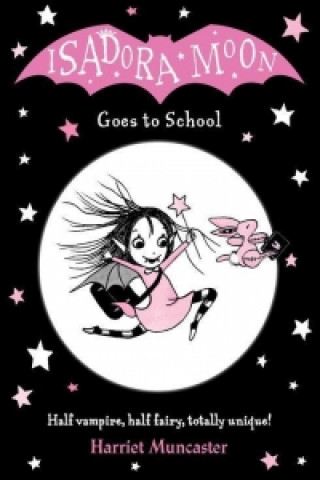 Kniha Isadora Moon Goes to School Harriet Muncaser
