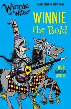 Carte Winnie and Wilbur: Winnie the Bold Laura Owen