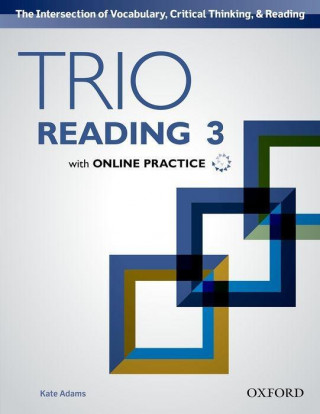 Książka Trio Reading: Level 3: Student Book with Online Practice Kate Adams