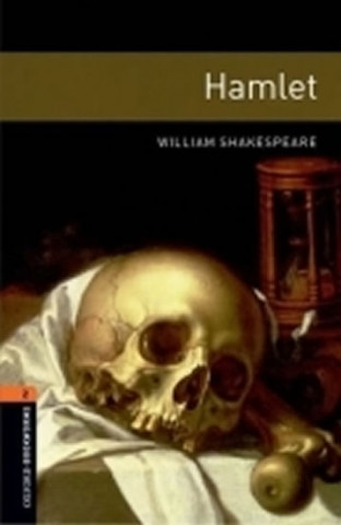 Könyv Oxford Bookworms Library: Level 2:: Hamlet Playscript William Shakespeare