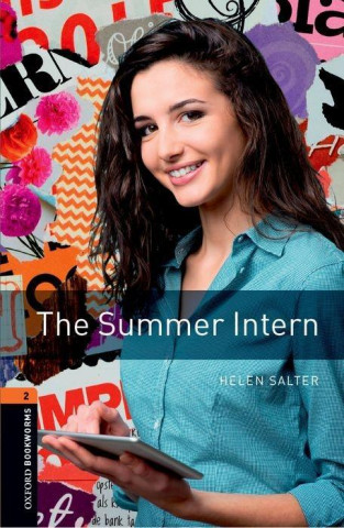 Kniha Oxford Bookworms Library: Level 2:: The Summer Intern Helen Salter