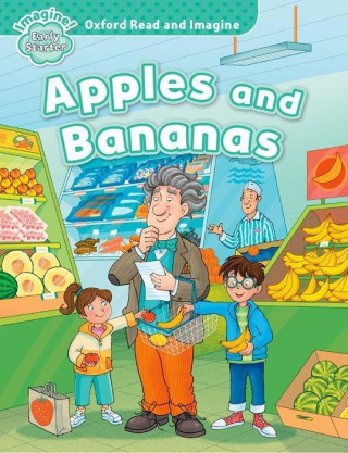 Книга Oxford Read and Imagine: Early Starter: Apples and Bananas Paul Shipton