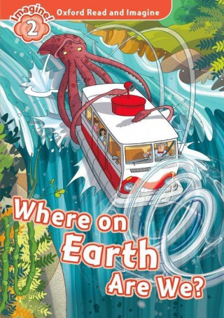 Knjiga Oxford Read and Imagine: Level 2: Where on Earth Are We? Paul Shipton