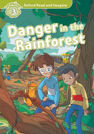 Książka Oxford Read and Imagine: Level 3: Danger in the Rainforest Paul Shipton