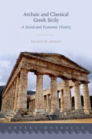 Kniha Archaic and Classical Greek Sicily Franco De Angelis