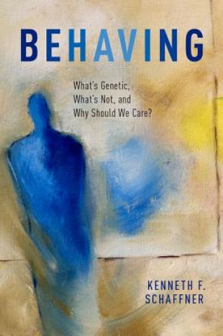 Βιβλίο Behaving Kenneth F. Schaffner
