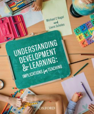 Knjiga Understanding Development and Learning Michael Nagel