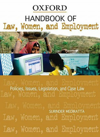Kniha Handbook of Law, Women, and Employment in India Policies, Issues, Legislation, and Case Law Surinder Medriatta