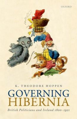 Książka Governing Hibernia K. Theodore Hoppen