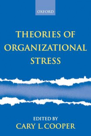 Книга Theories of Organizational Stress Cary L Cooper