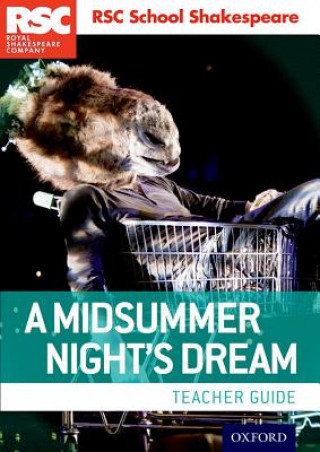 Kniha RSC School Shakespeare: A Midsummer Night's Dream Royal Shakespeare Company