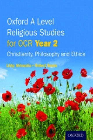 Carte Oxford A Level Religious Studies for OCR: Year 2 Student Book Libby Ahluwalia