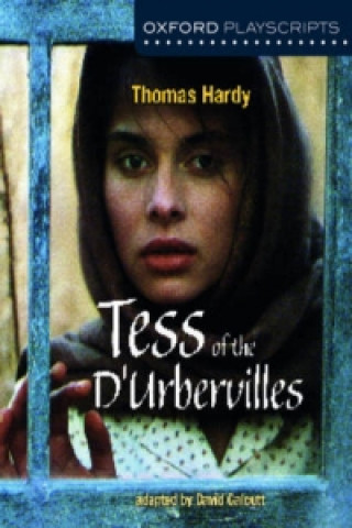 Книга Oxford Playscripts: Tess of the d'Urbervilles Thomas Hardy