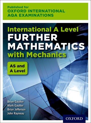 Carte Oxford International AQA Examinations: International A Level Further Mathematics with Mechanics John Rayneau