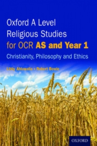 Carte Oxford A Level Religious Studies for OCR: AS and Year 1 Student Book Libby Ahluwalia