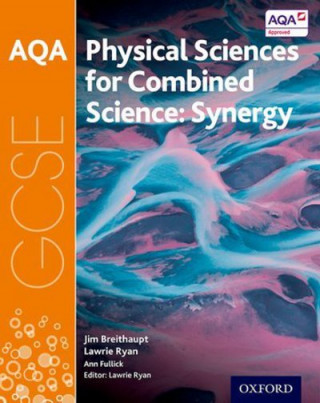 Carte AQA GCSE Combined Science (Synergy): Physical Sciences Student Book Ann Fullick