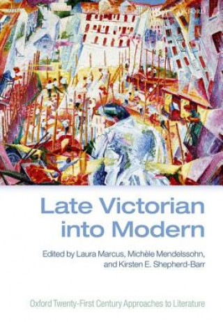 Book Late Victorian into Modern Laura Marcus