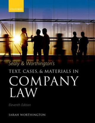 Carte Sealy & Worthington's Text, Cases, and Materials in Company Law Sarah Worthington