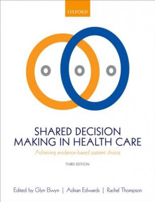 Carte Shared Decision Making in Health Care Glyn Elwyn