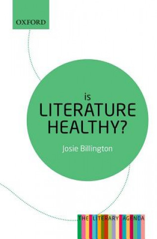 Kniha Is Literature Healthy? Josie Billington