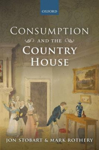 Carte Consumption and the Country House Mark Rothery