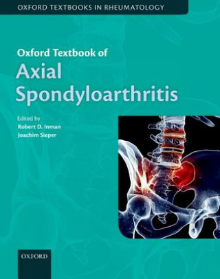 Carte Oxford Textbook of Axial Spondyloarthritis Robert Inman