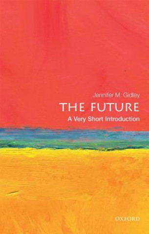 Könyv Future: A Very Short Introduction Jennifer Gidley