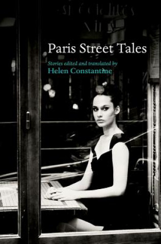 Kniha Paris Street Tales Helen Constantine
