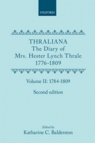 Könyv Thraliana: The Diary of Mrs. Hester Lynch Thrale (Later Mrs. Piozzi) 1776-1809, Vol. 2: 1784-1809 Hester Lynch Thrale